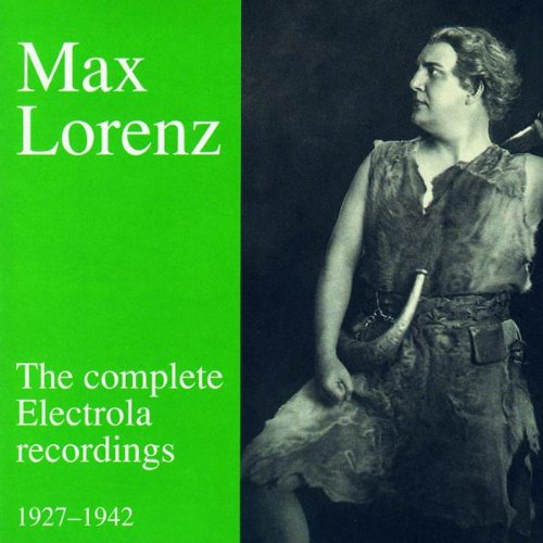 Lebendige Vergangenheit - Max Lorenz (Aufnahmen 1927-1942) Classical