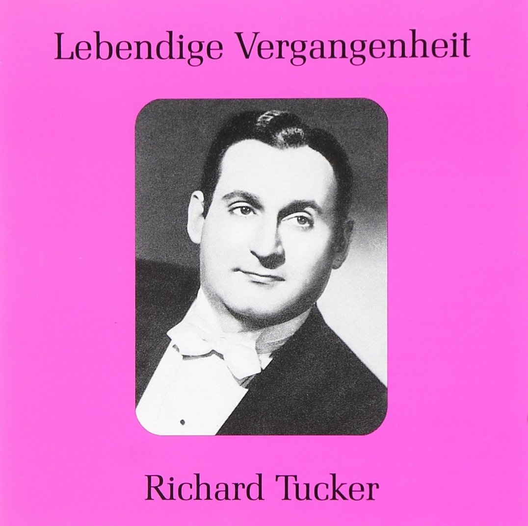 Lebendige Vergangenheit - Richard Tucker Classical