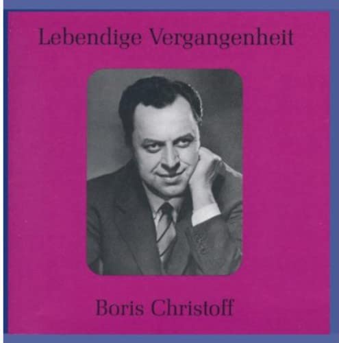 Lebendige Vergangenheit - Boris Christoff Classical
