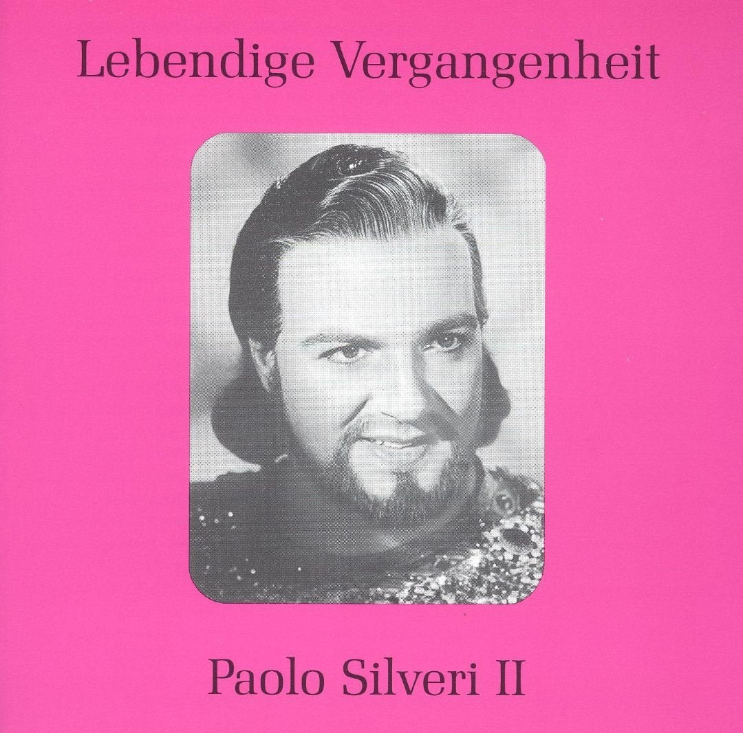 Lebendige Vergangenheit - Paolo Silveri (Vol.2) Classical