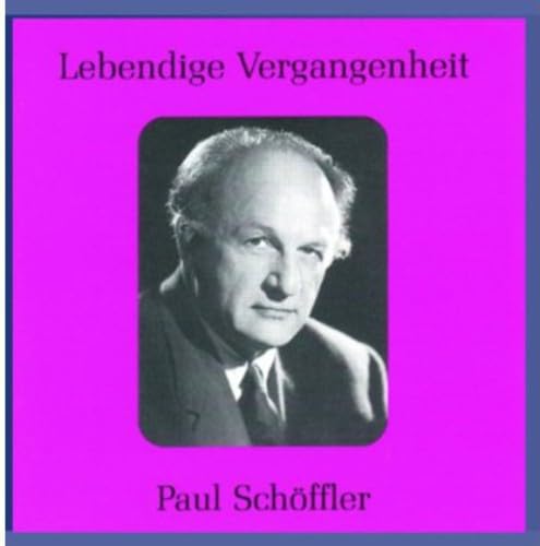 Lebendige Vergangenheit - Paul Schöffler Classical