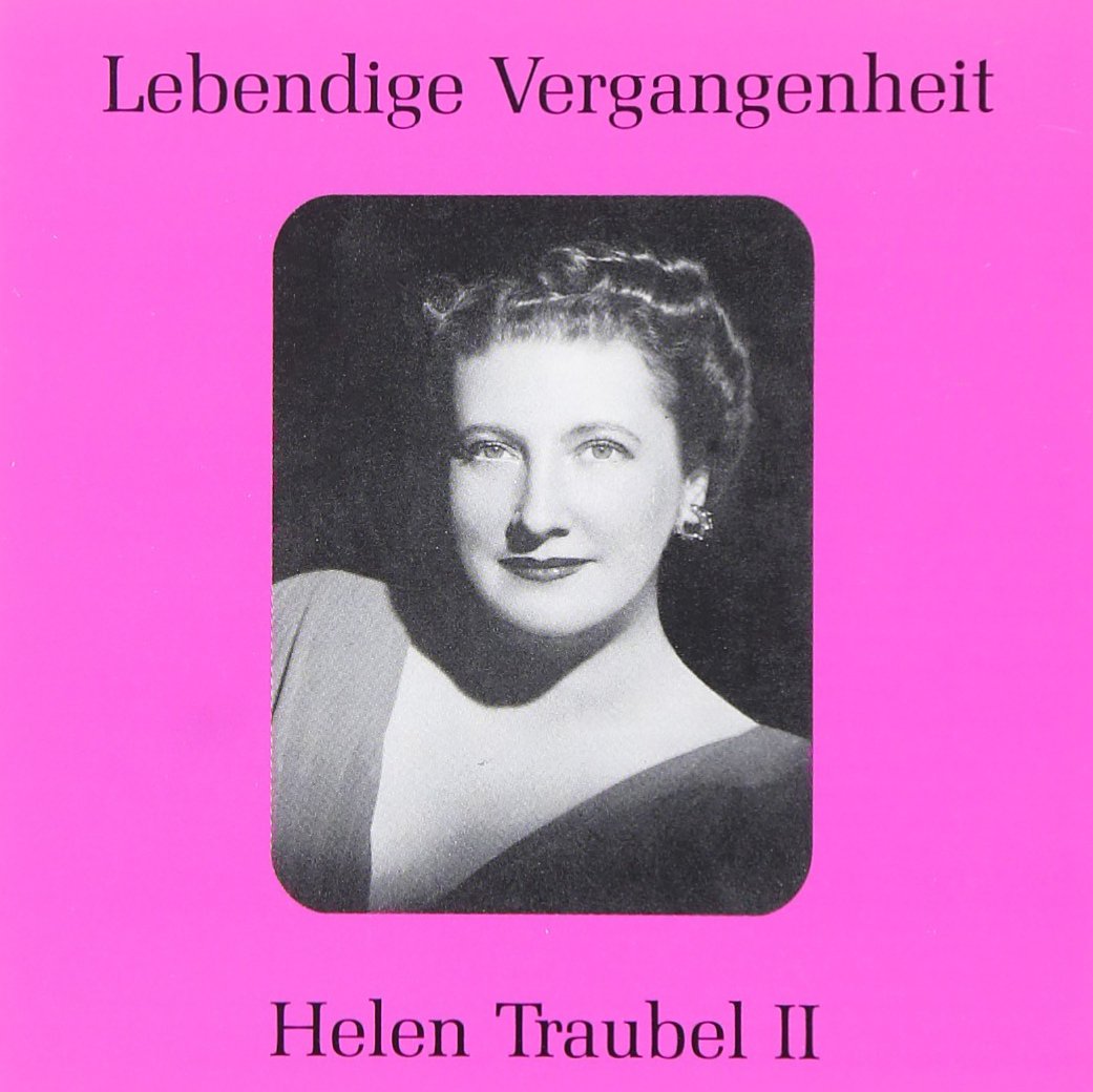 Lebendige Vergangenheit-Helen Traubel (Vol.2) cd