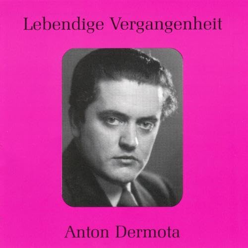 Lebendige Vergangenheit-Anton Dermota Classical