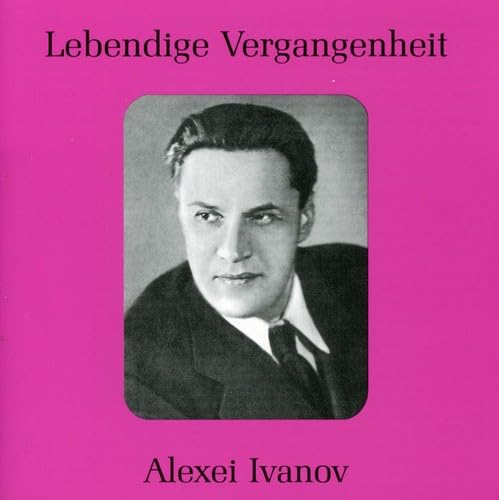 Lebendige Vergangenheit - Alexei Ivanov Classical