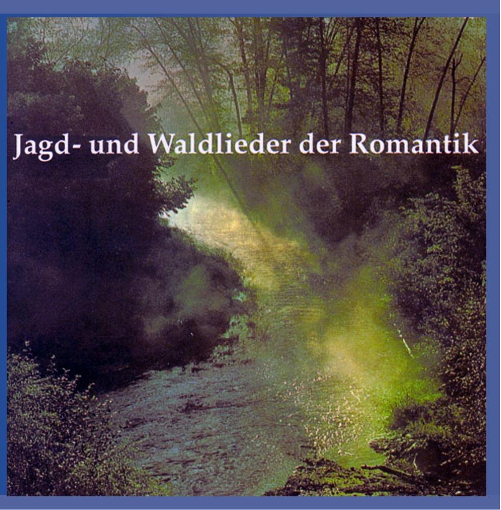 Product Image: Jagd- und Waldlieder der Romantik