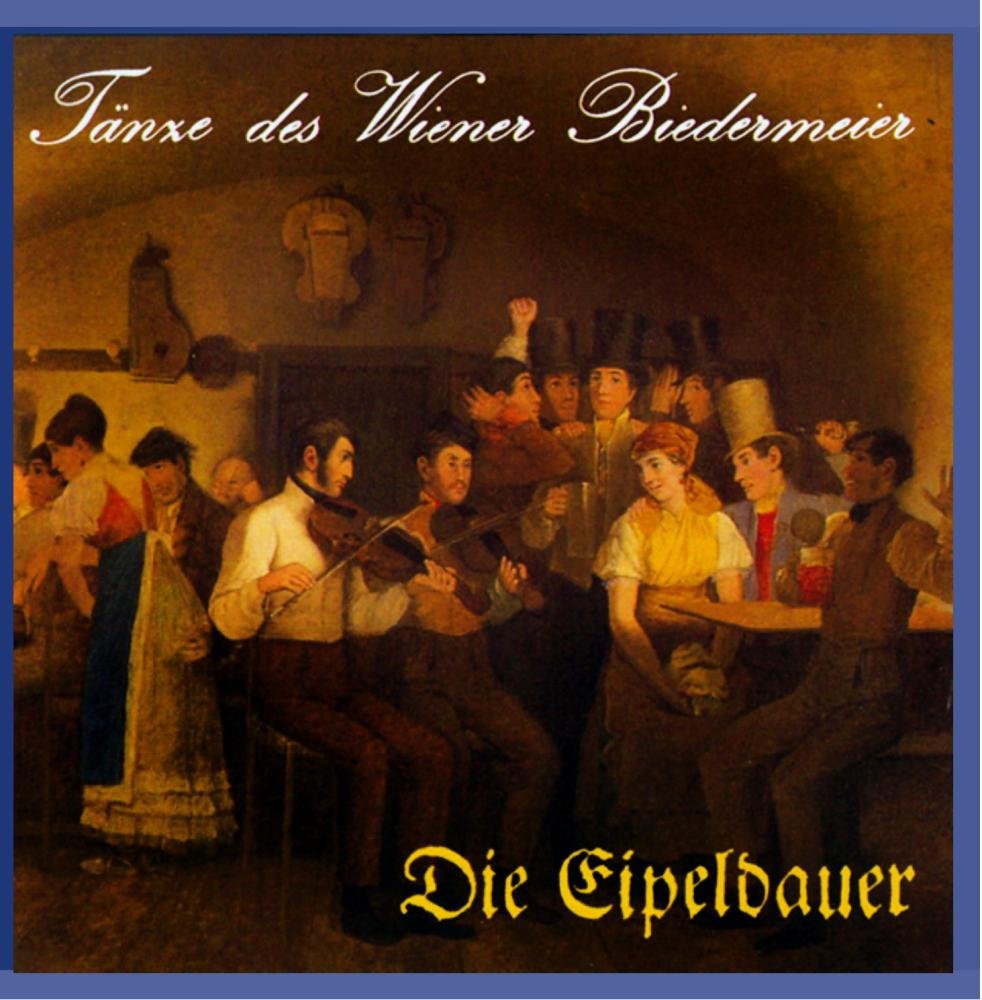 Tänze des Wiener Biedermeier - Die Eipeldauer Classical