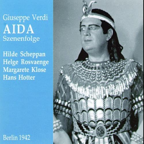 Verdi: Aida (Auszüge) (Aufnahme 21.11.1942) Classical