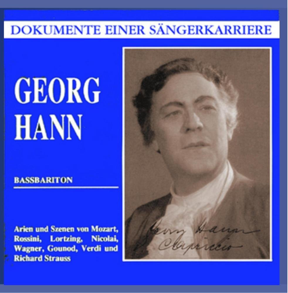 Dokumente einer Sängerkarriere - Georg Hann Classical