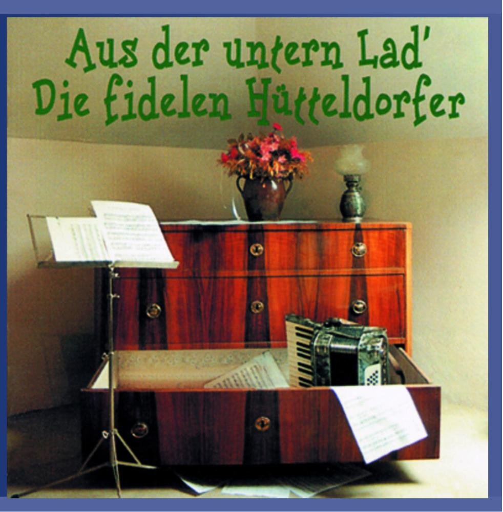 Aus der untern Lad´ German Schlager & Volksmusik
