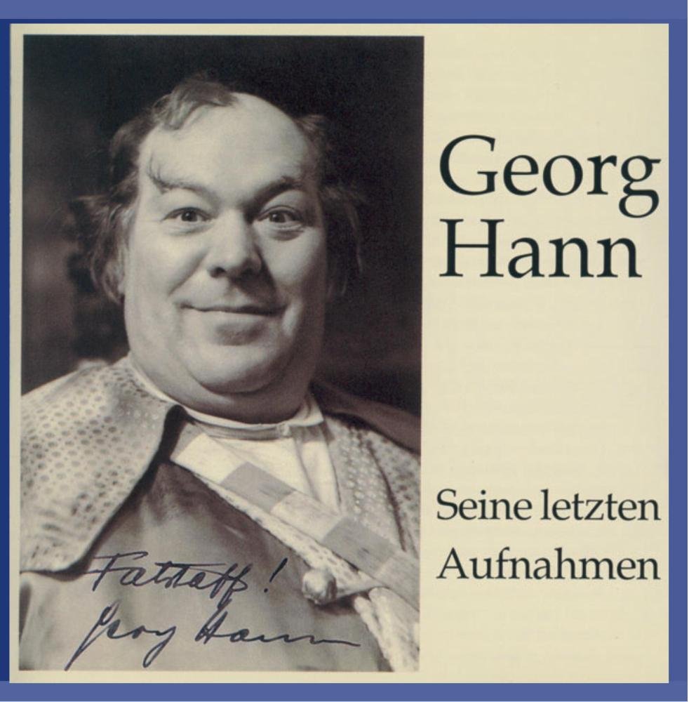 Georg Hann - Seine letzten Aufnahmen Classical