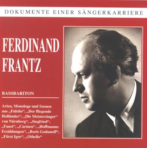 Dokumente einer Sängerkarriere - Ferdinand Frantz Classical