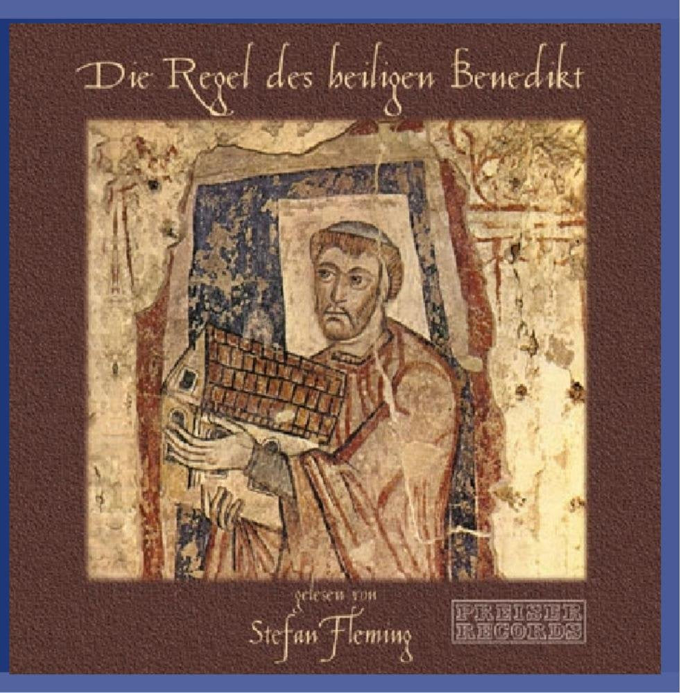 Die Regel des heiligen Benedikt gelesen von Stefan Fleming Music