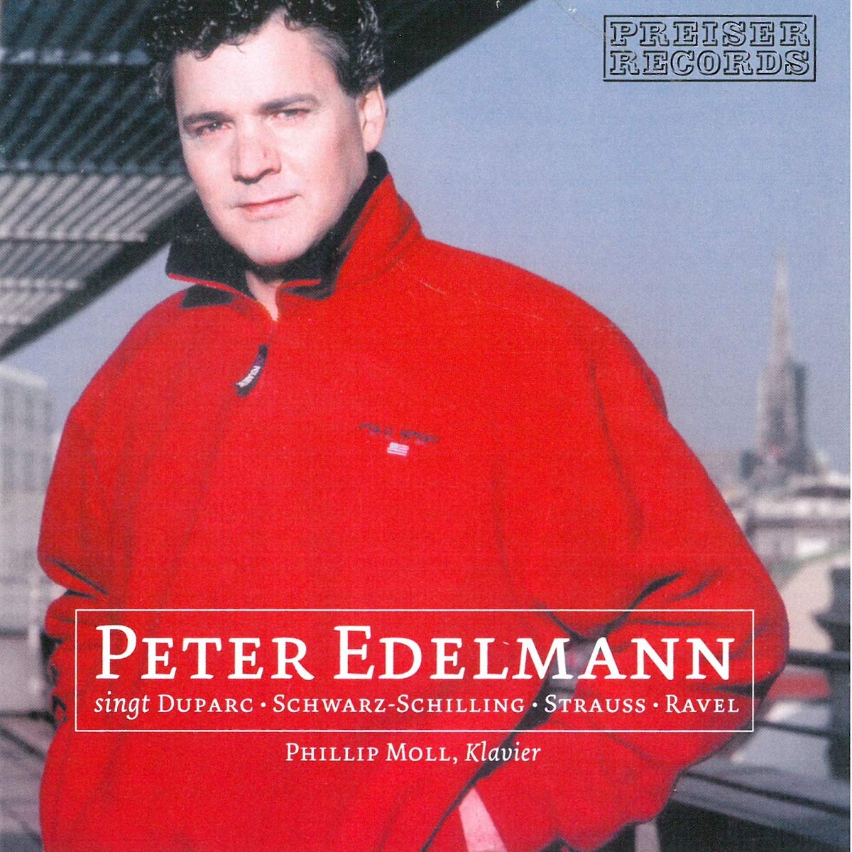 Peter Edelmann singt Duparc - Schwarz Schilling - Strauss - Rave Classical