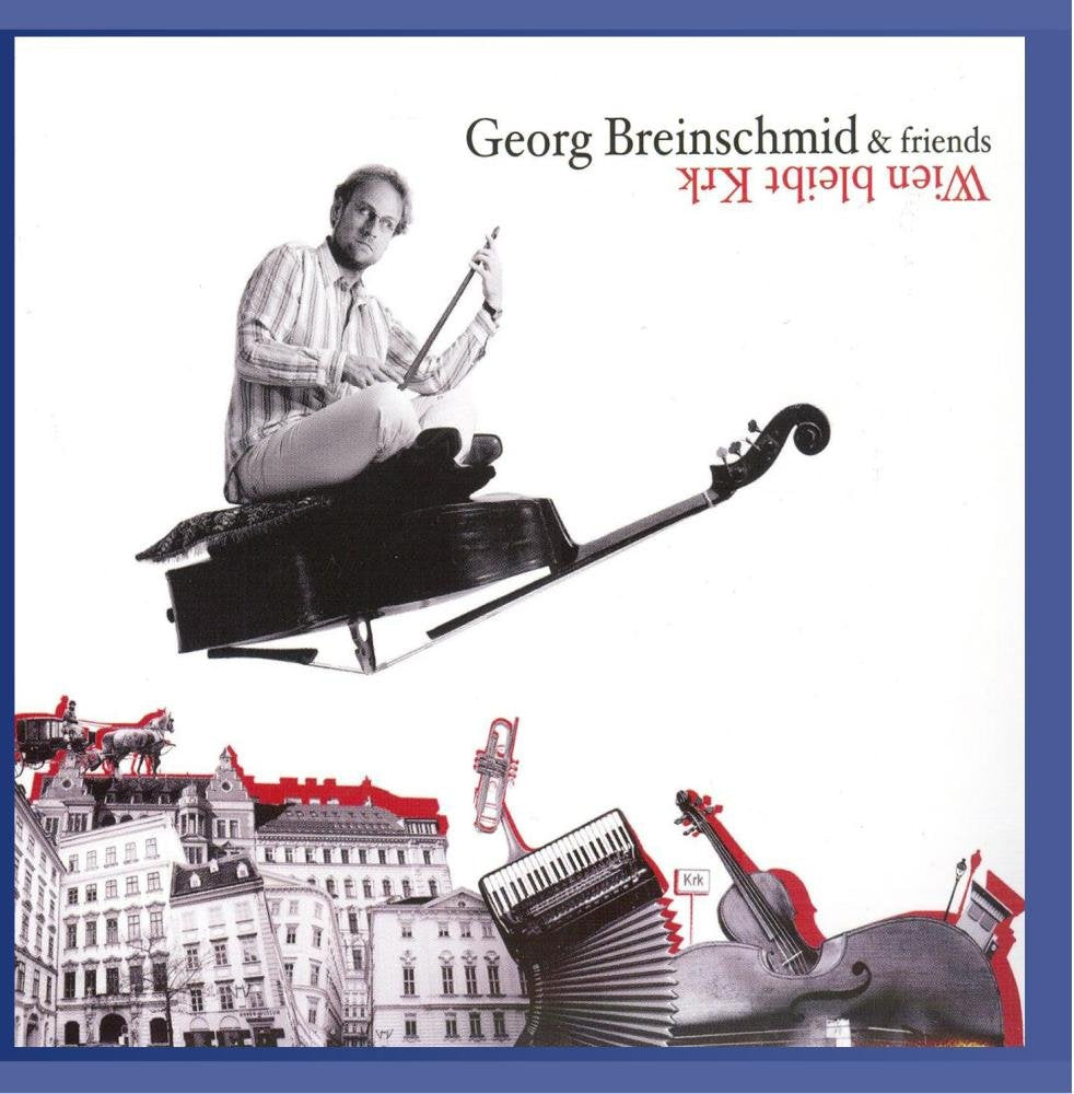 Georg Breinschmid & friends - Wien bleibt Krk Music
