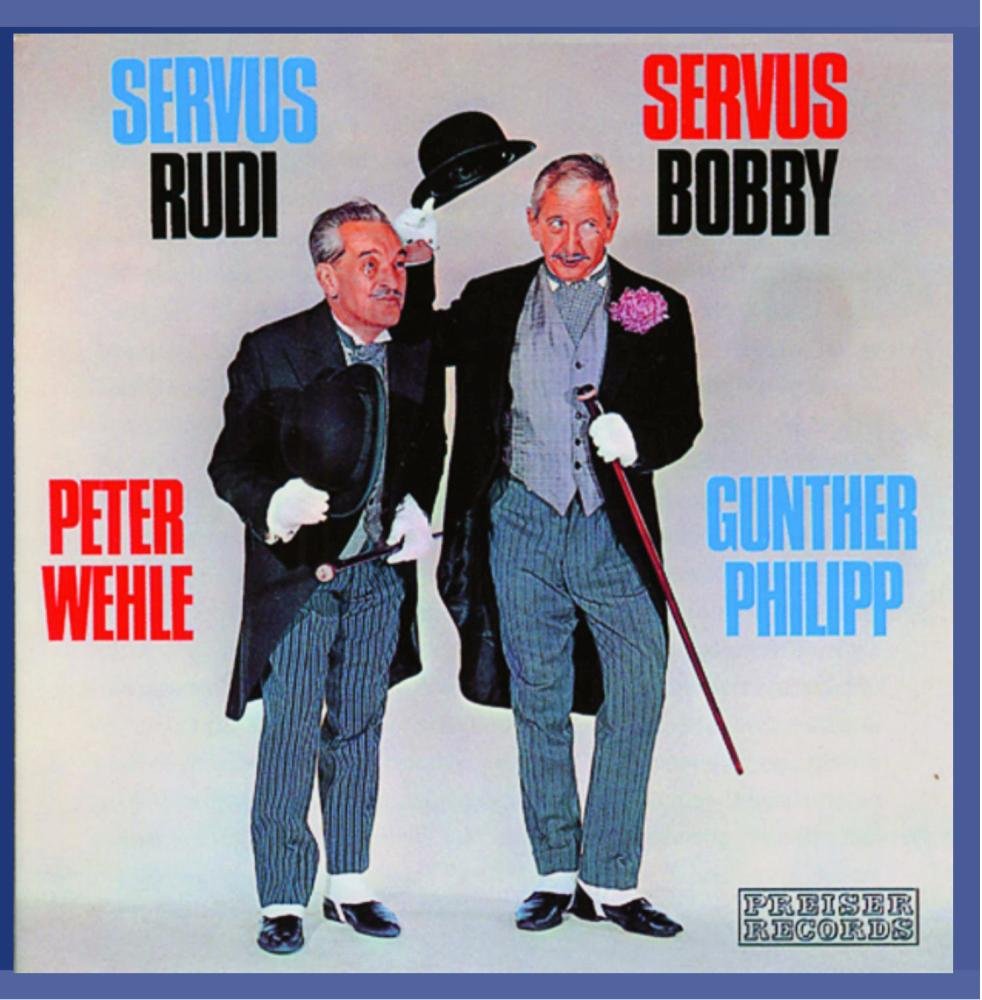 Servus Rudi, Servus Bobbi - Peter Wehle, Gunther Philipp Music