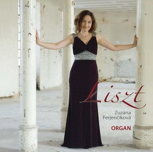Liszt Zuzana Ferjencikova Organ Classical