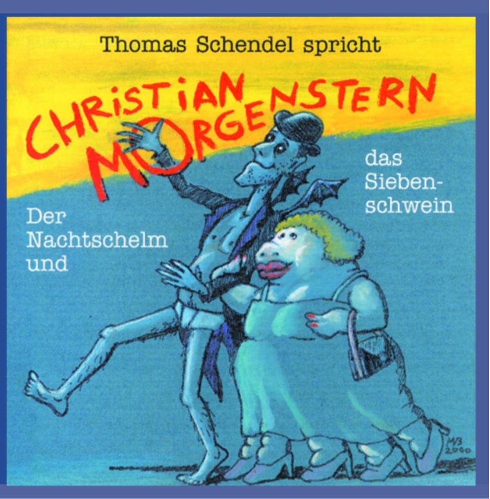Thomas Schendel spricht Christian Morgenstern - Der Nachtschelm Music