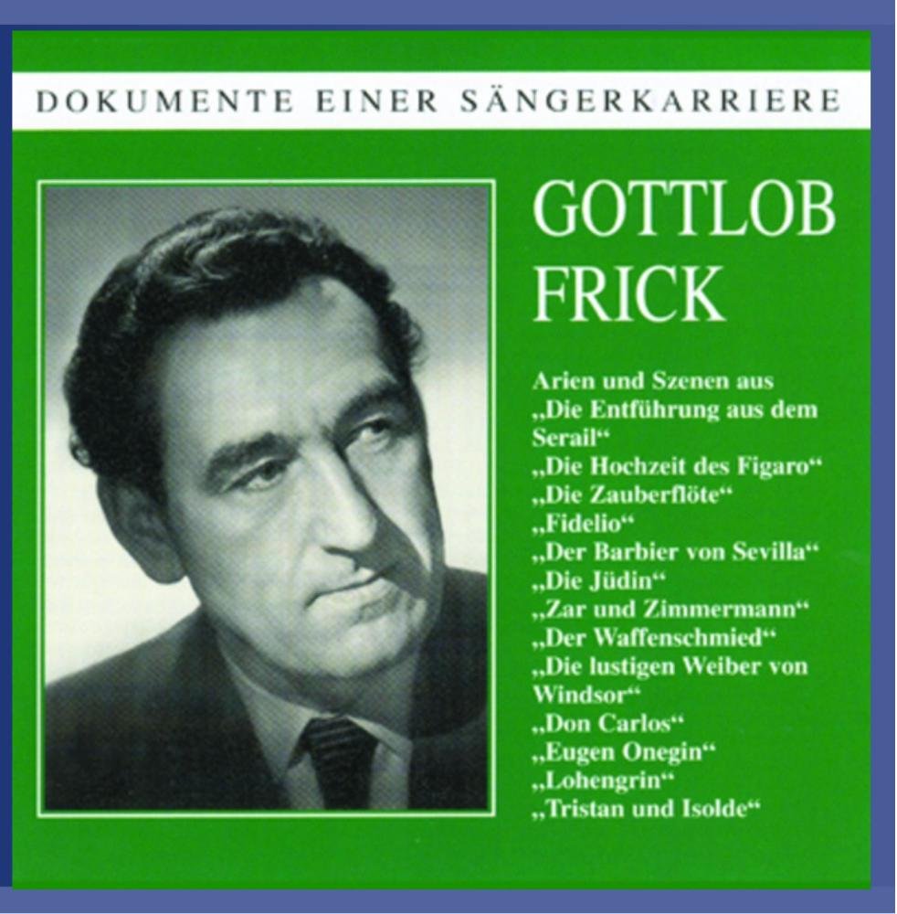 Dokumente einer Sängerkarriere - Gottlob Frick Music