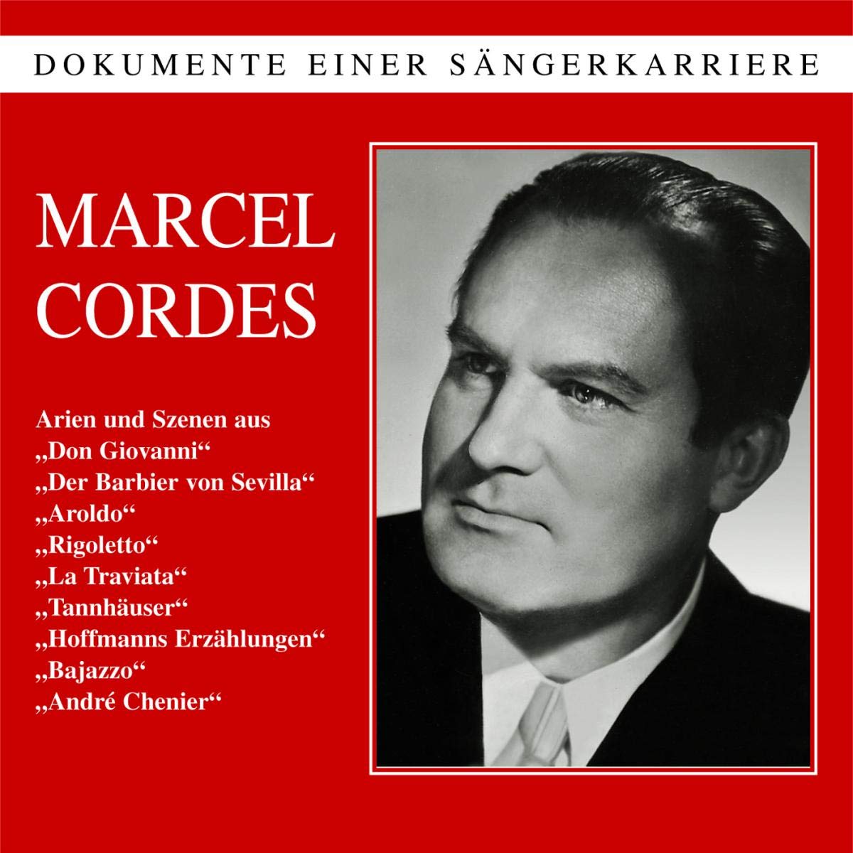 Marcel Cordes - Dokumente einer Sängerkarriere Aufnahmen: 1956-1958 Classical
