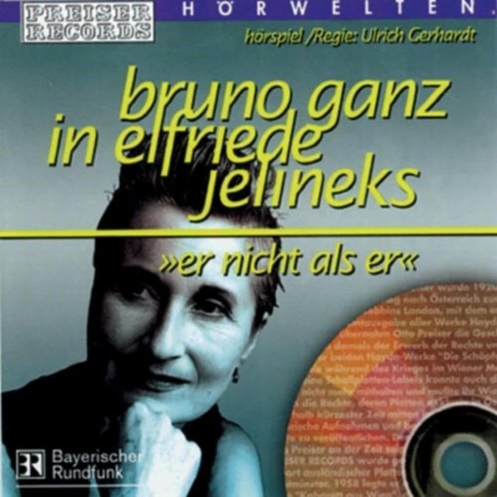Preiser'S Hörwelten - Elfriede Jelinek: Er Nicht Als Er Music