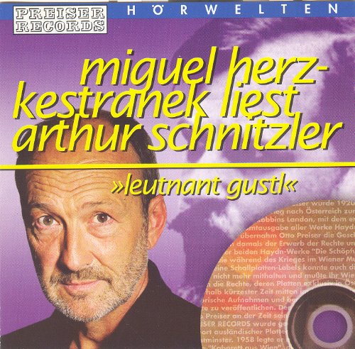 Preiser Hörwelten - Miguel Herz-Kestranek Liest Arthur Schnitzler: Leutnant Gustl Music