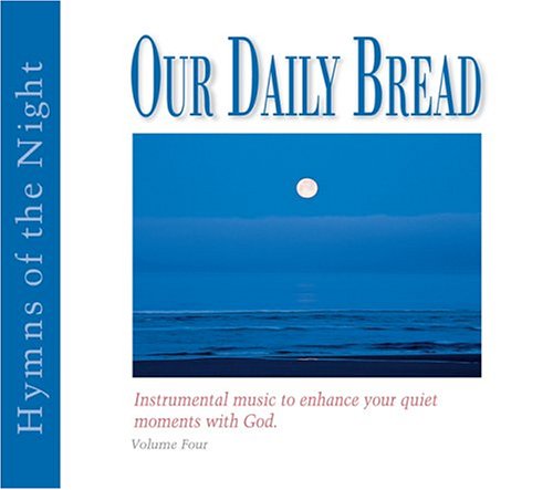 Our Daily Bread Vol. 4: Hymns of the Night (UK Import) Pop