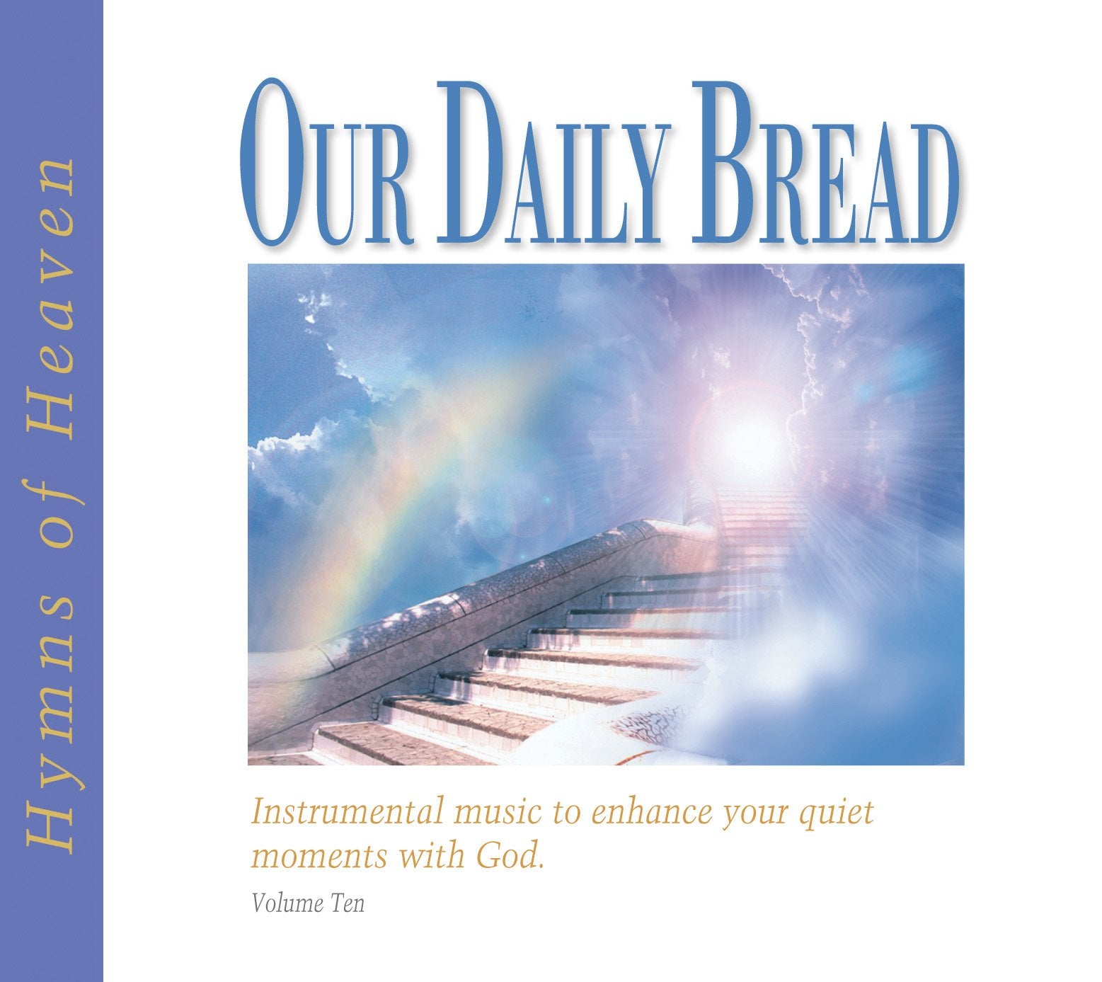 Our Daily Bread - Hymns of Heaven - Volume 10 Children & Young People