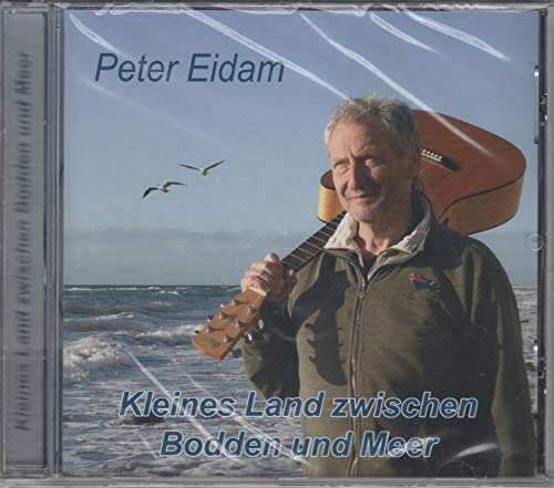 Peter Eidam - Kleines Land zwischen Bodden und Meer Music
