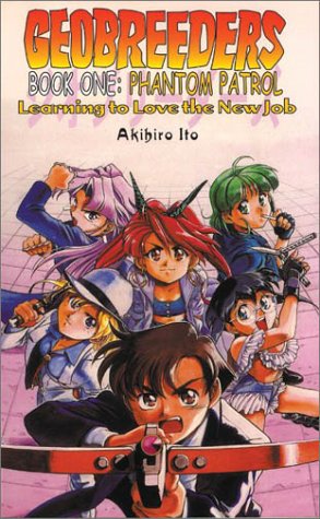 Phantom Patrol: Learning to Love the New Job (Geobreeders) Manga