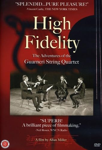 High Fidelity: Adventures of the Guarneri String Quartet Films