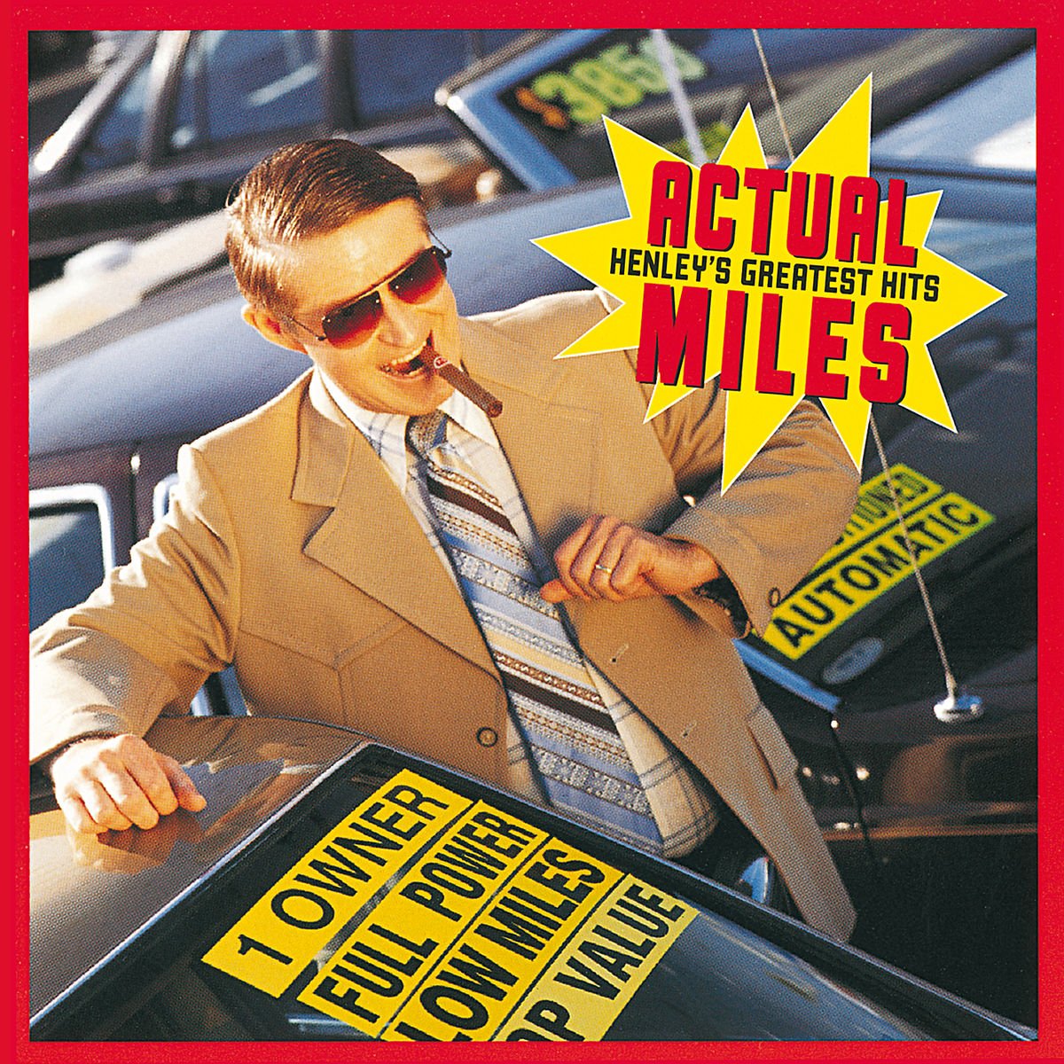 Actual Miles - Don Henley's Greatest Hits Pop