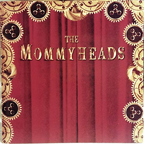 The Mommyheads Alternative & Indie