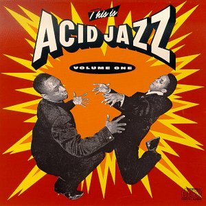 Vol. 1-This Is Acid Jazz Jazz