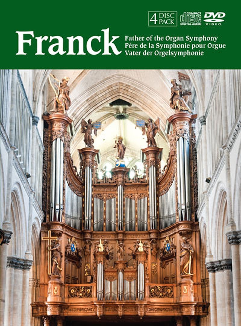 Franck: Father of the Organ Symphony (Vater der Orgelsymphonie) Classical