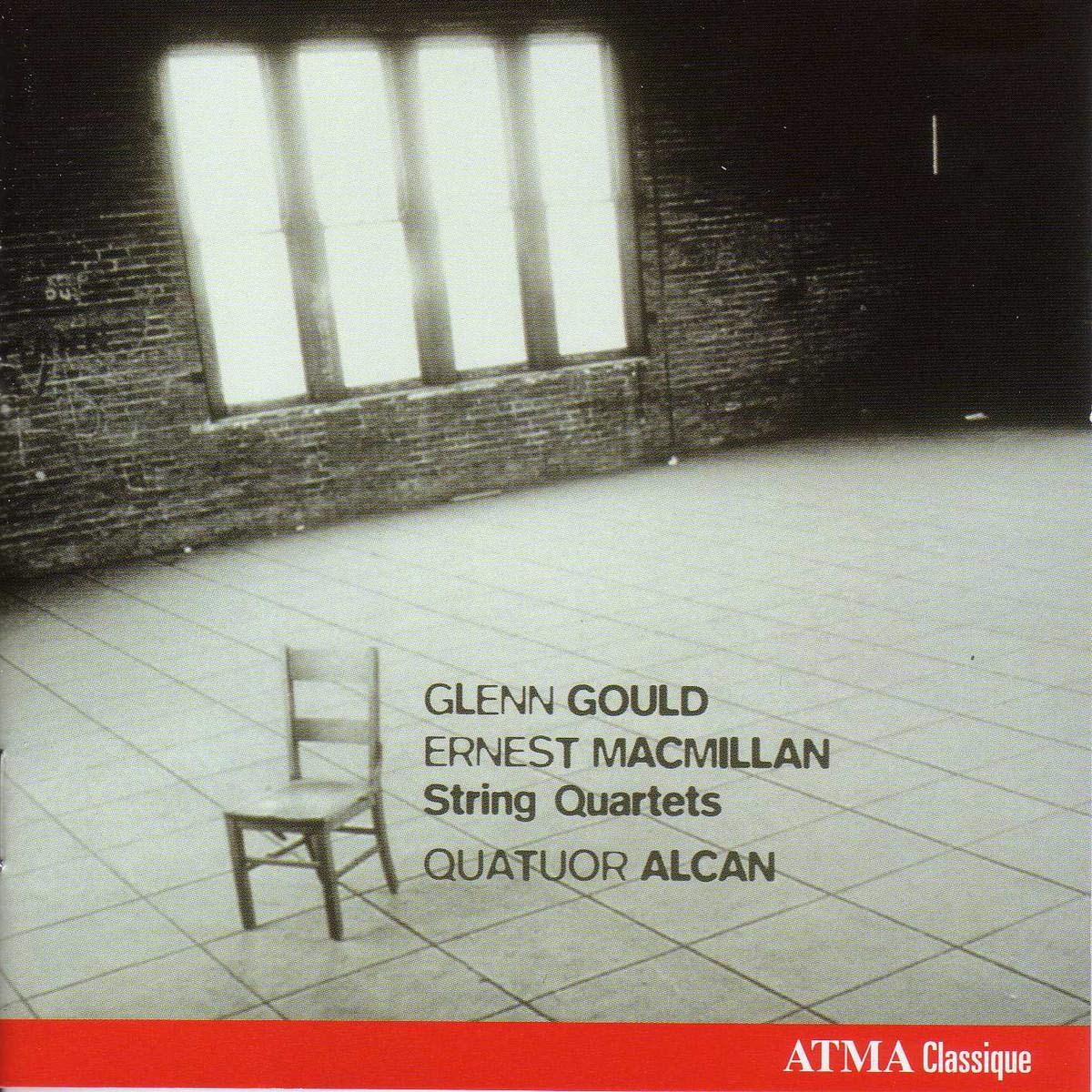 Gould-MacMillan Cordes/Quatuor Alcan Classical