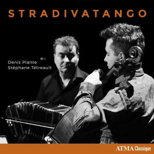 Stradivatango - Werke für Cello & Bandoneon Classical