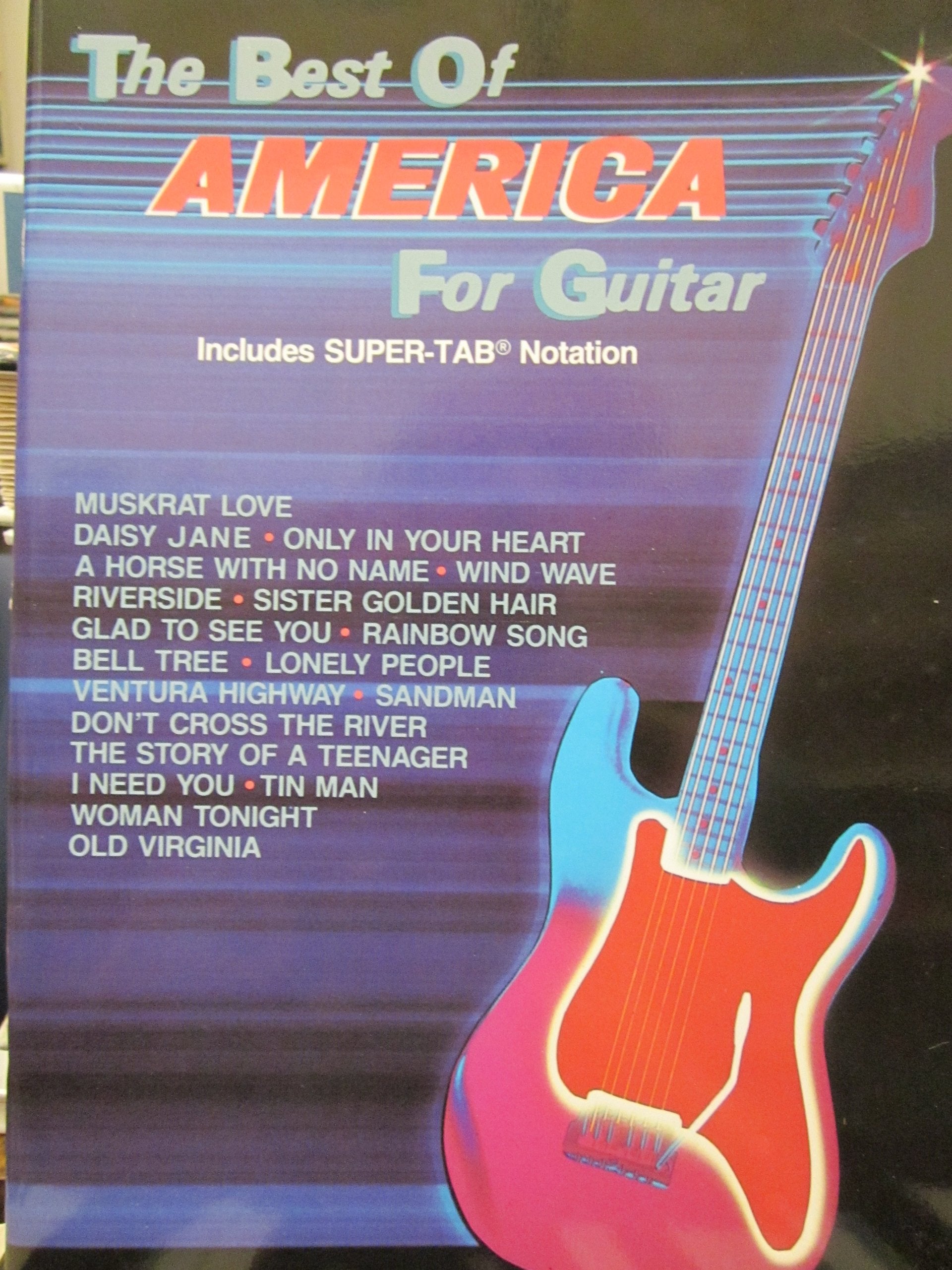 The Best of America for Guitar: Includes Super Tab Notation Sheet Music