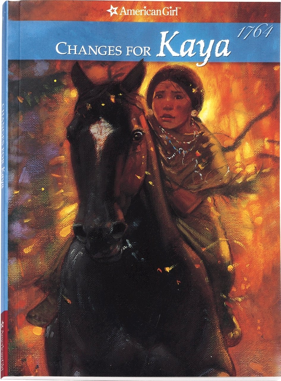 Changes for Kaya: A Story of Courage (American Girl Collection) Non-fiction