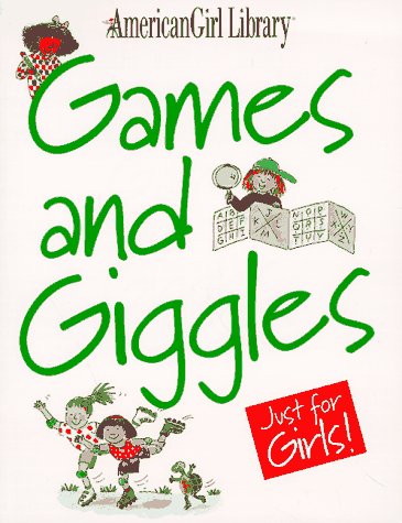Games and Giggles Just for Girls (American Girl Library) Non-fiction