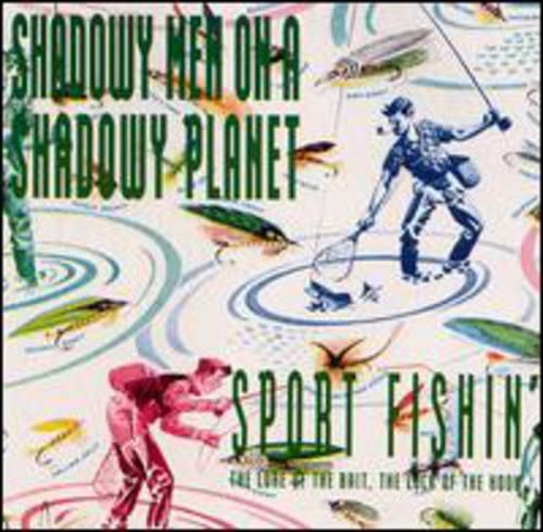 Shadowy Man On A Shadowy Planet - Sport Fishing Alternative & Indie