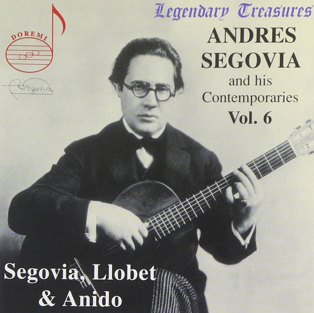 Segovia/Llobet/Anido - Segovia & Zeitgenossen Volume 6 cd