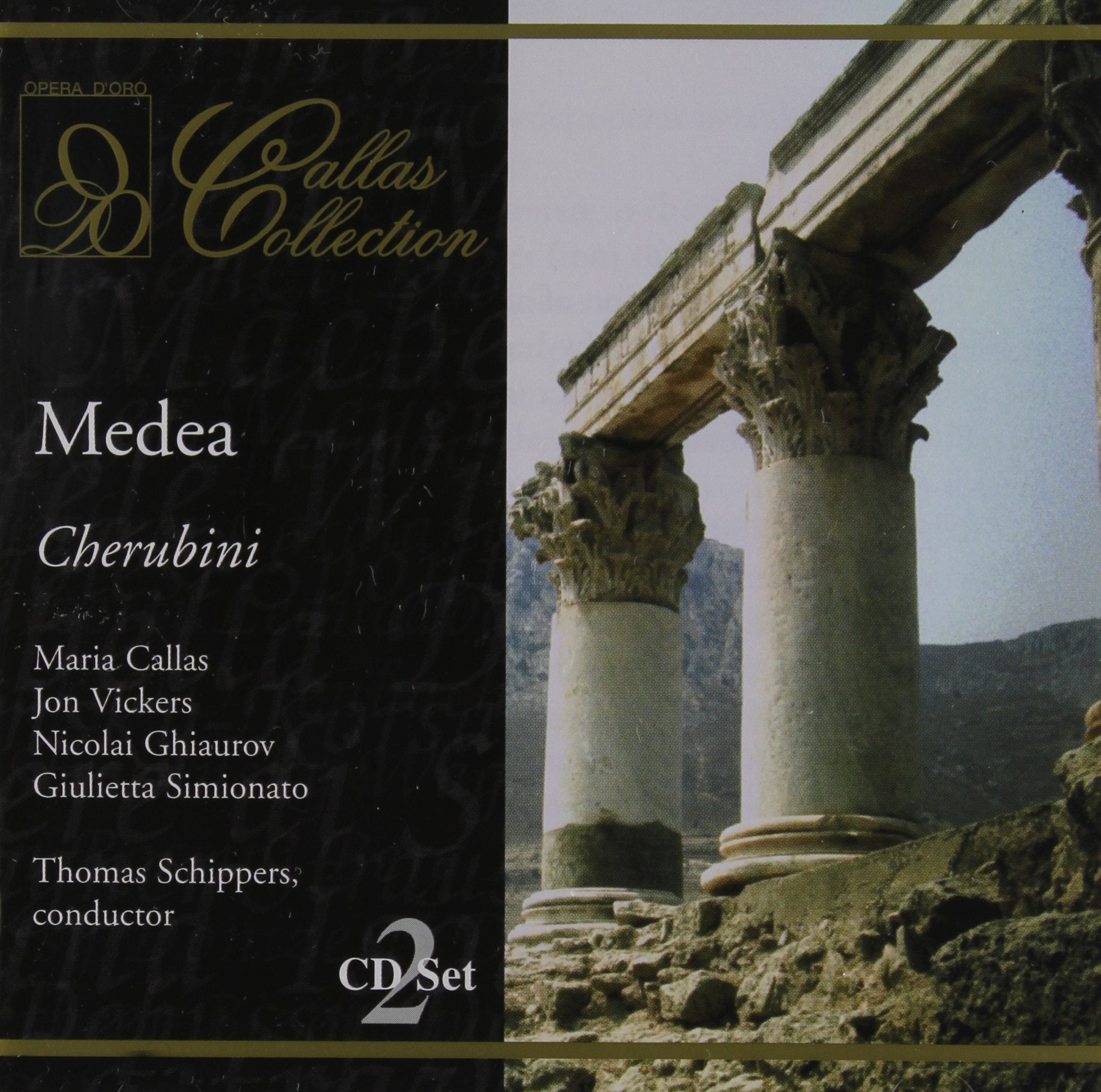 Cherubini : Medea. Callas, Vickers, Ghiaurov, Schippers. cd