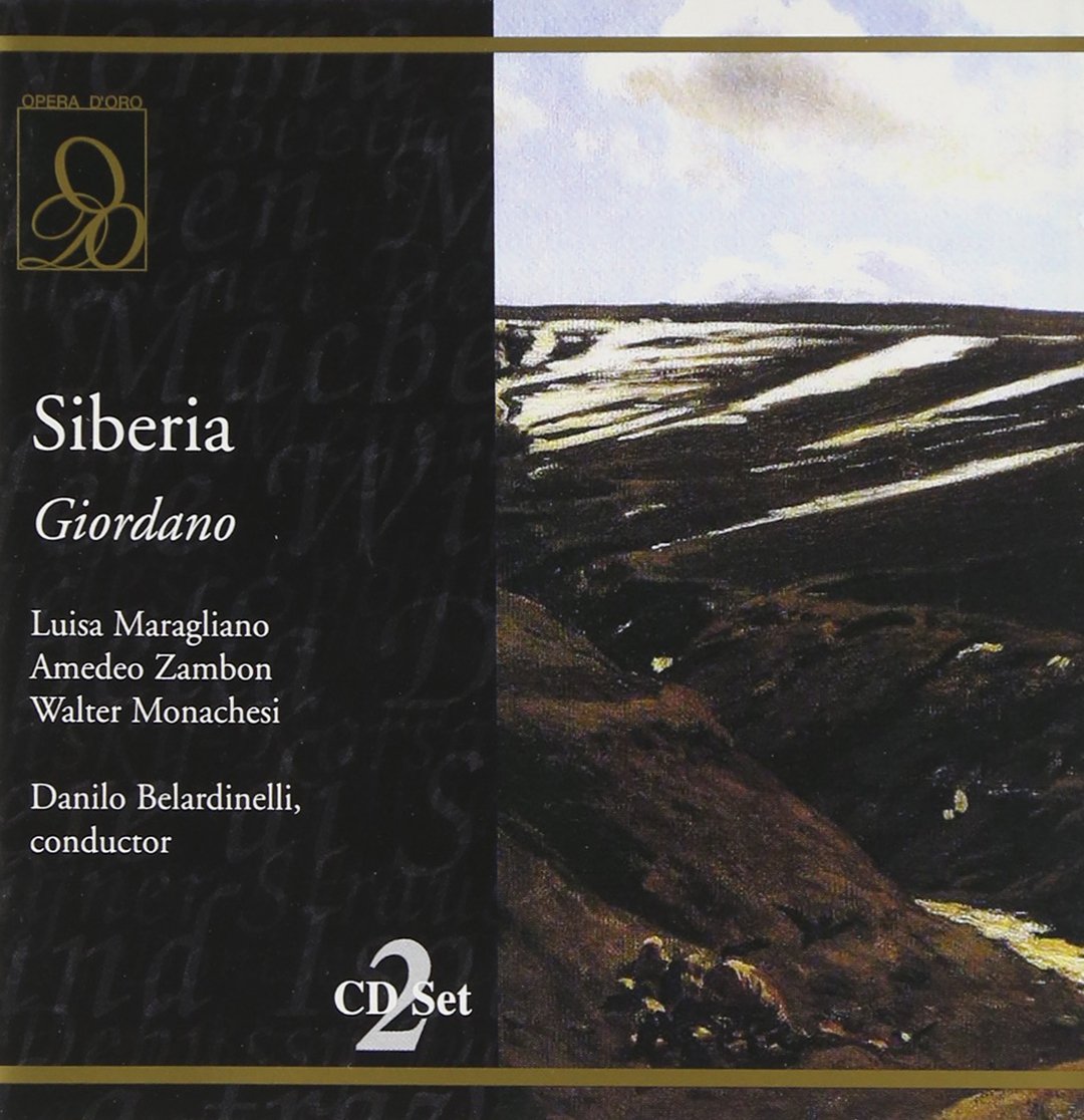 Giordano : Siberia. Belardinelli, Maragliano, Zambon cd