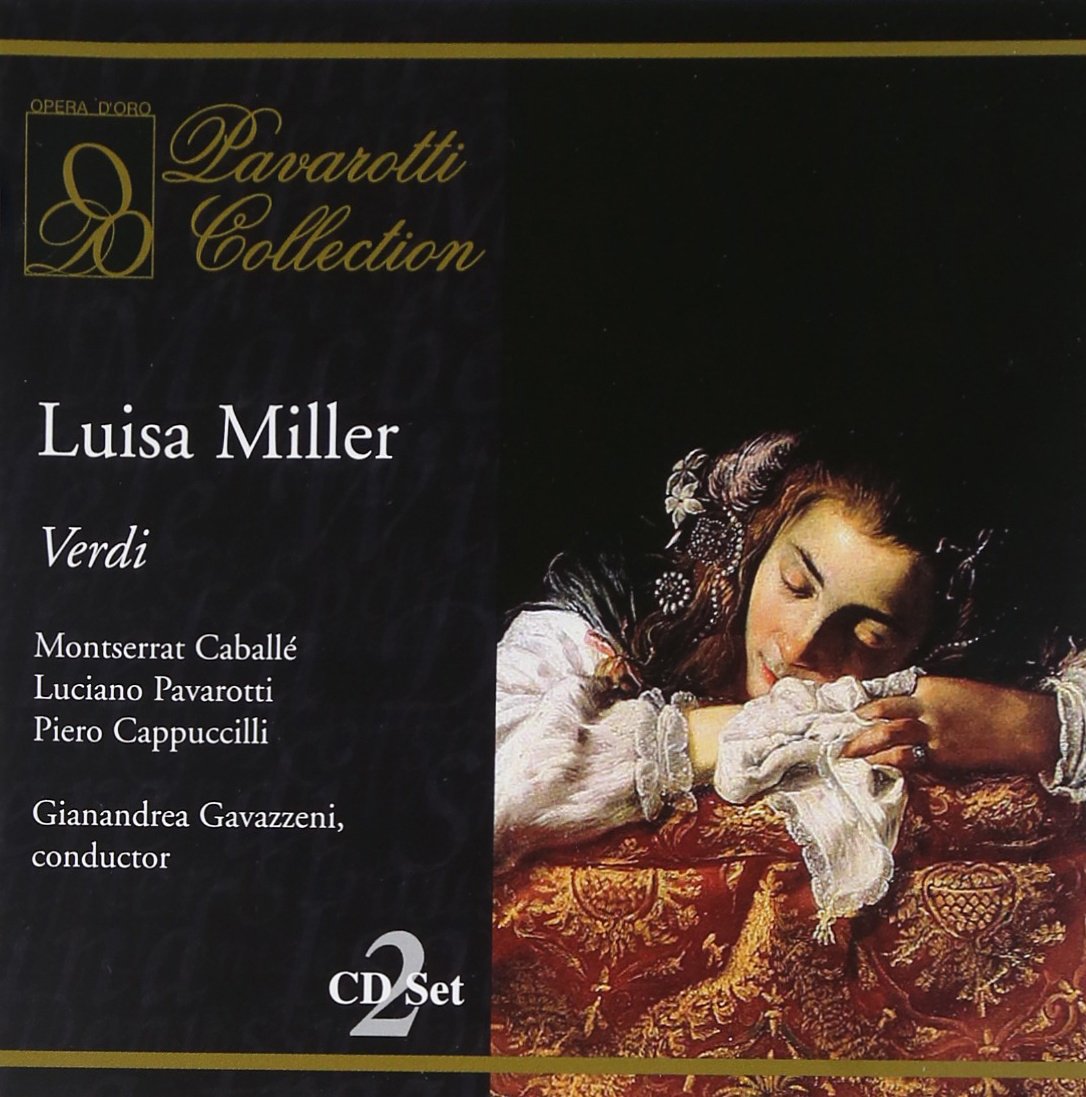 Verdi : Luisa Miller. Caballe, Pavarotti, Gavazzeni. cd