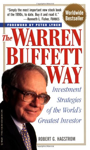 The Warren Buffett Way: Investment Strategies of the World's Greatest Investor Business, Finance & Career