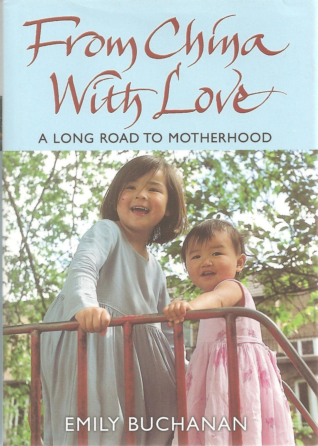 From China With Love: A Long Road to Motherhood book