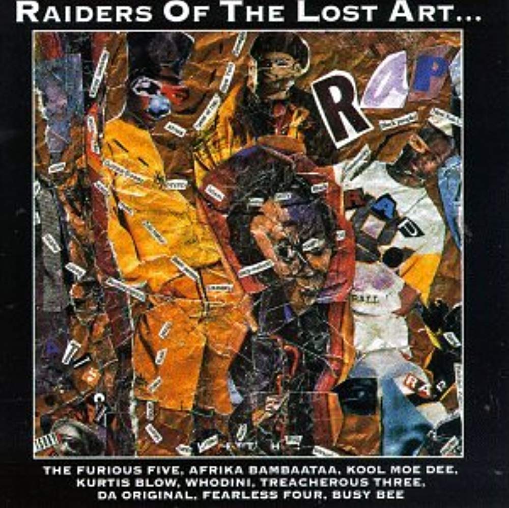 Raiders of the Lost Art Rap & Hip-Hop