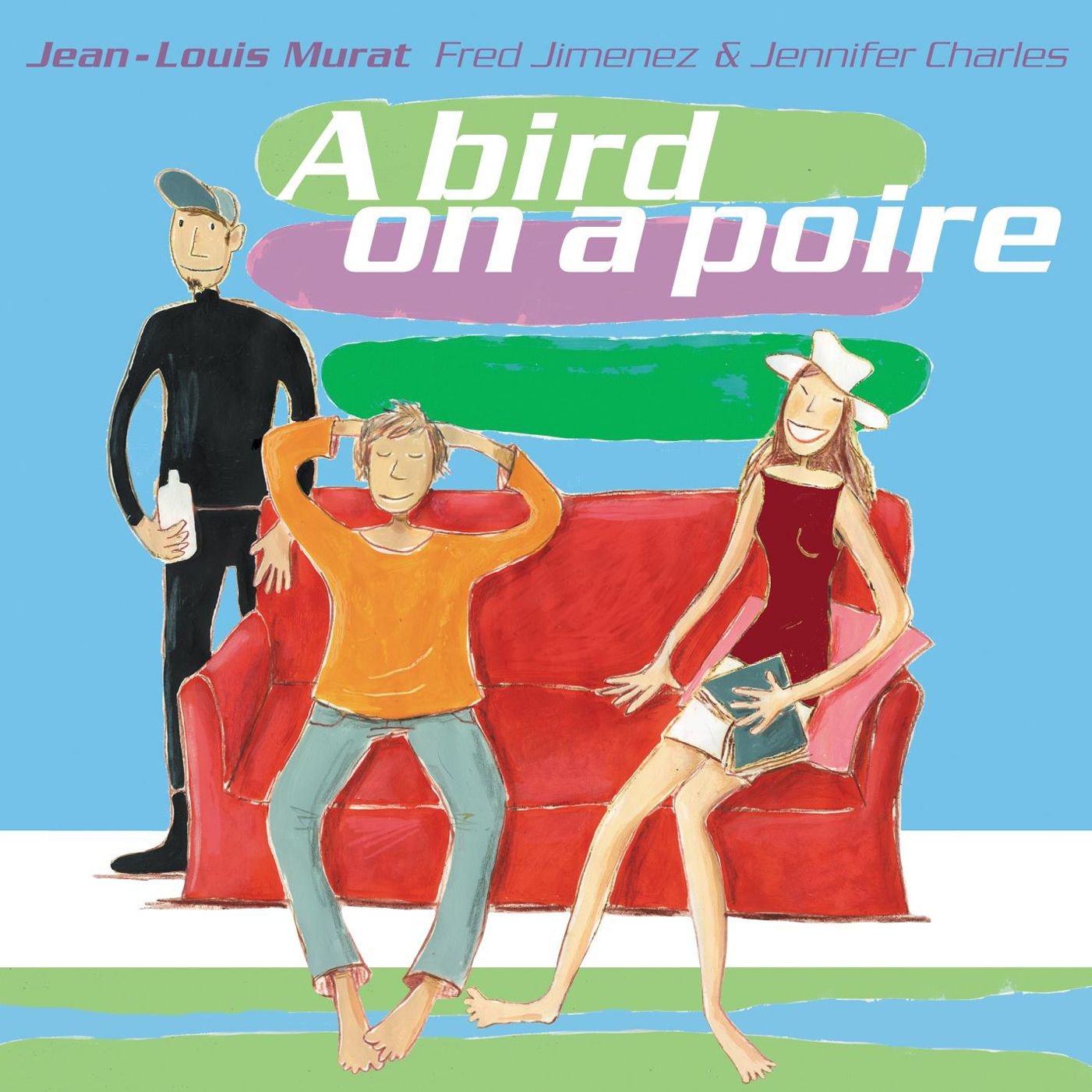 A Bird on A Poire cd