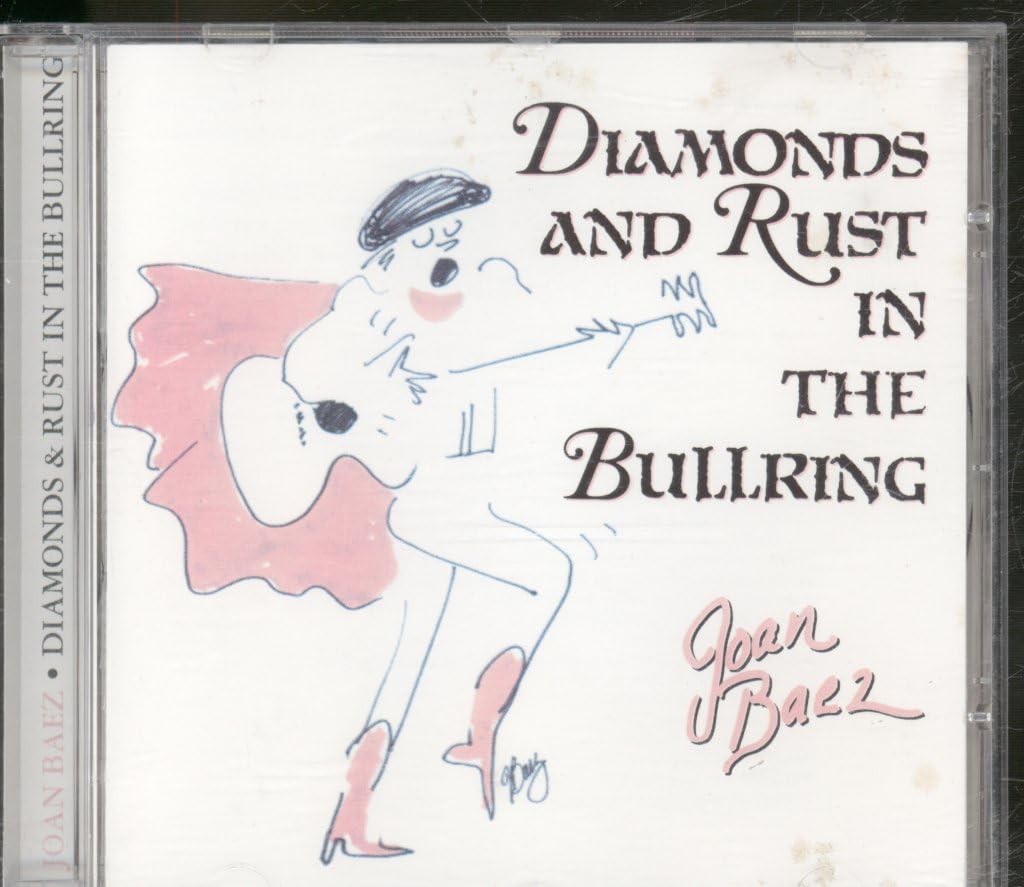Diamonds & Rust in the Bullring Country & Folk