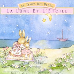 Le Temps De Bebes La Lune Et L'Etoile cd